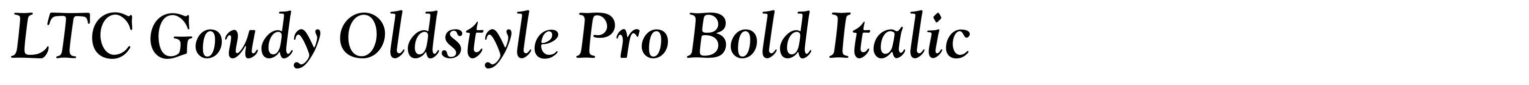LTC Goudy Oldstyle Pro Bold Italic